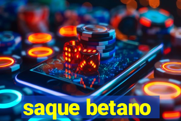 saque betano