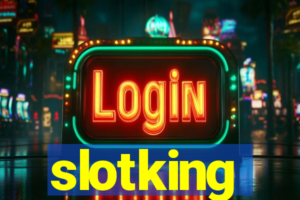 slotking