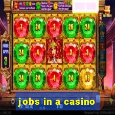 jobs in a casino