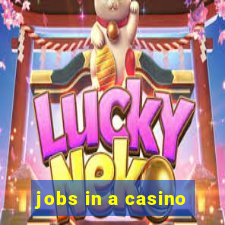 jobs in a casino