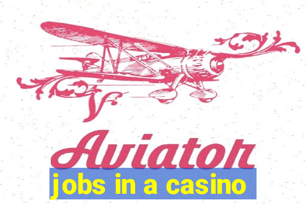 jobs in a casino