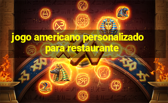 jogo americano personalizado para restaurante