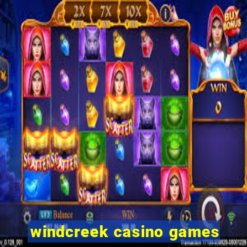 windcreek casino games