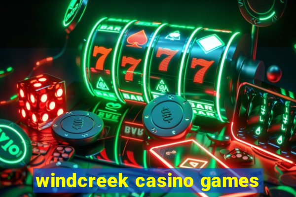 windcreek casino games