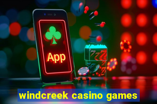 windcreek casino games