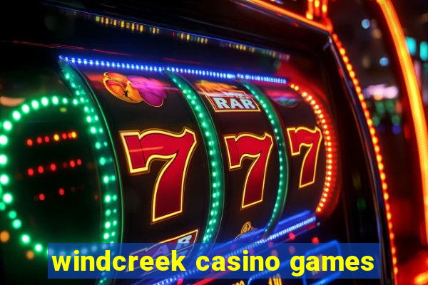 windcreek casino games