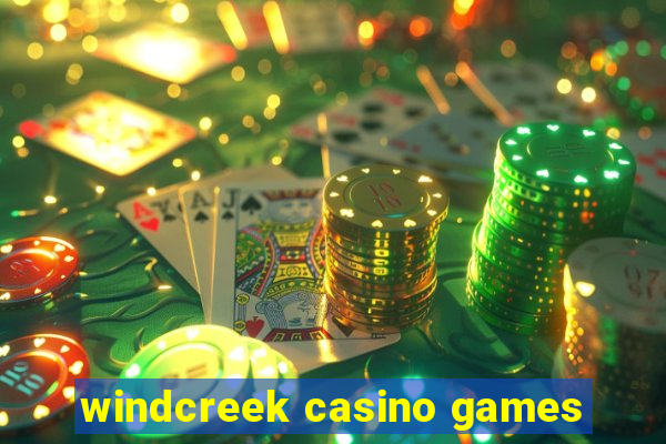 windcreek casino games