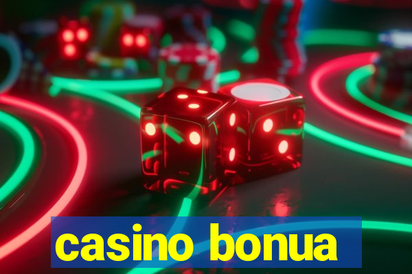 casino bonua