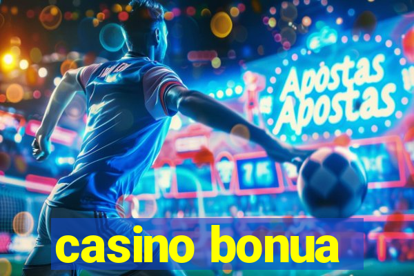 casino bonua