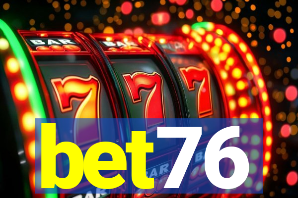 bet76