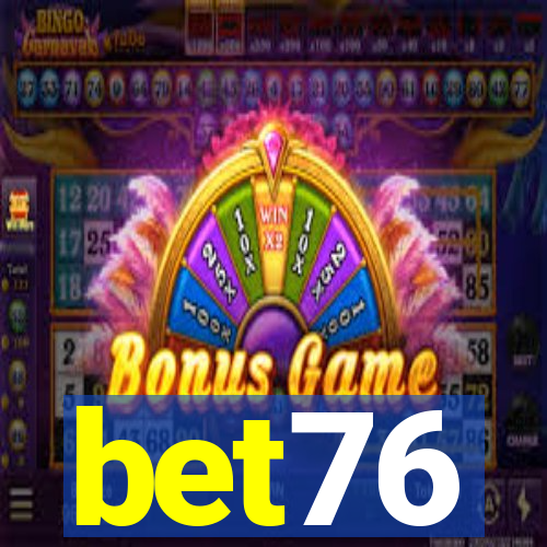 bet76