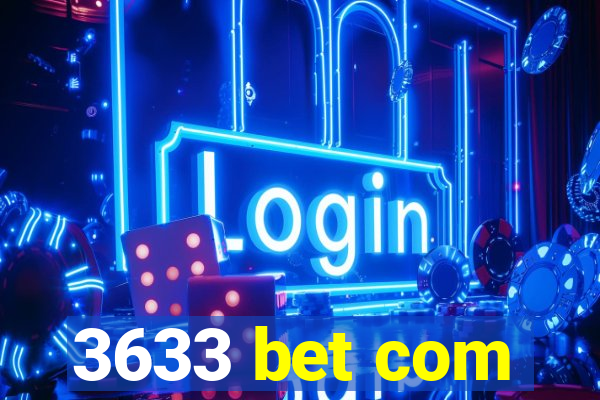 3633 bet com