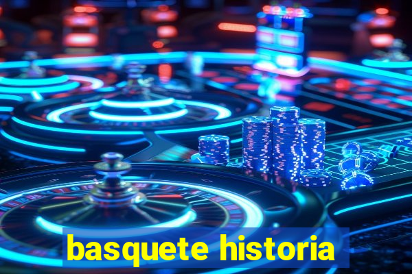 basquete historia