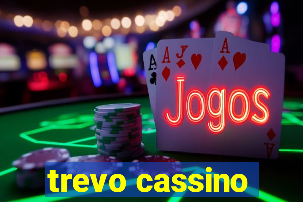 trevo cassino