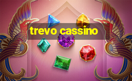 trevo cassino