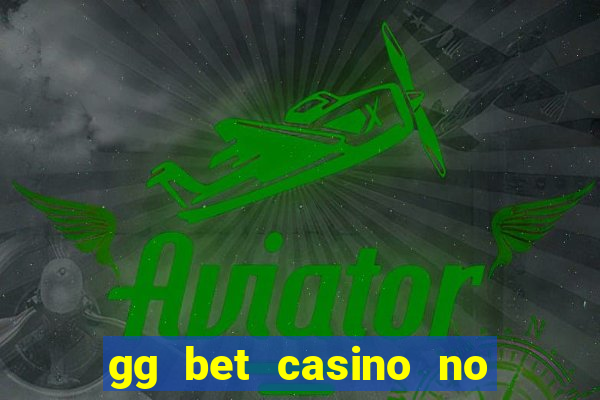 gg bet casino no deposit bonus