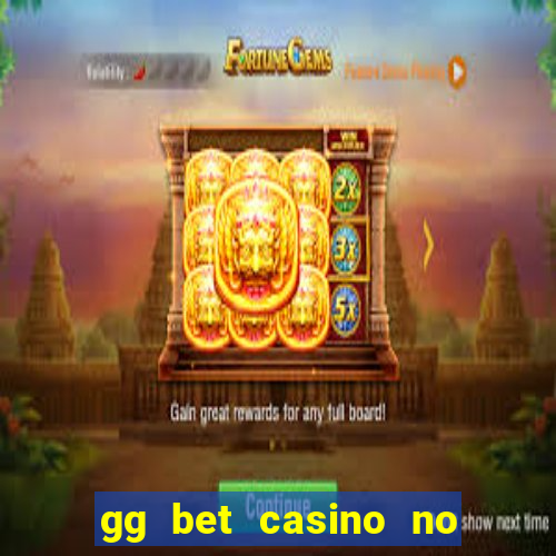 gg bet casino no deposit bonus