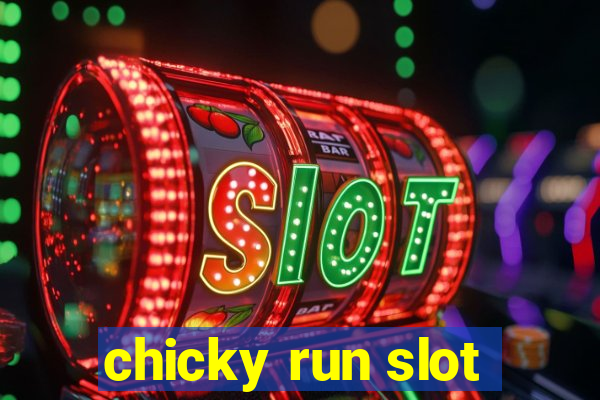 chicky run slot