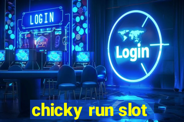 chicky run slot