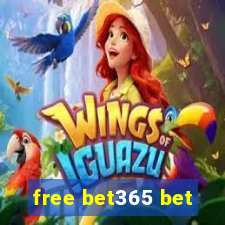 free bet365 bet