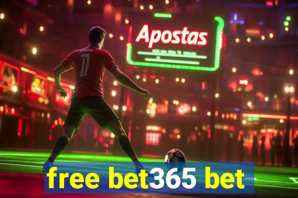 free bet365 bet