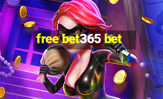 free bet365 bet