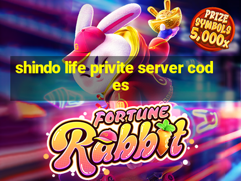 shindo life privite server codes