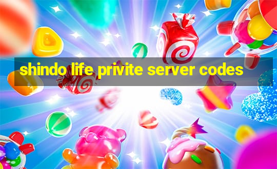 shindo life privite server codes