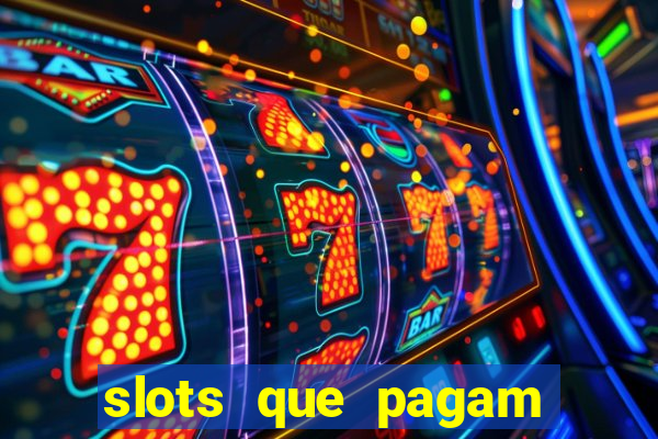 slots que pagam dinheiro real no pix