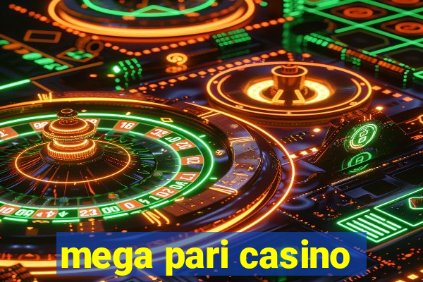 mega pari casino