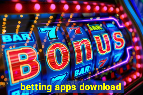 betting apps download