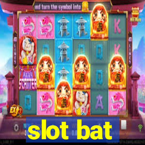 slot bat