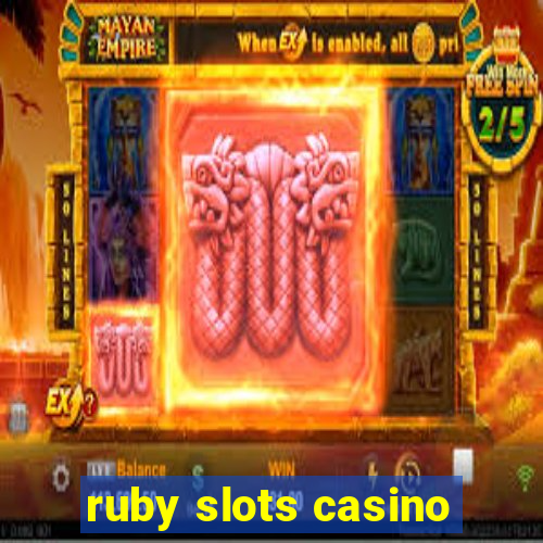 ruby slots casino