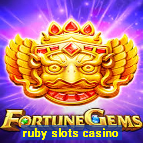 ruby slots casino