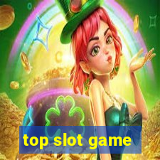 top slot game