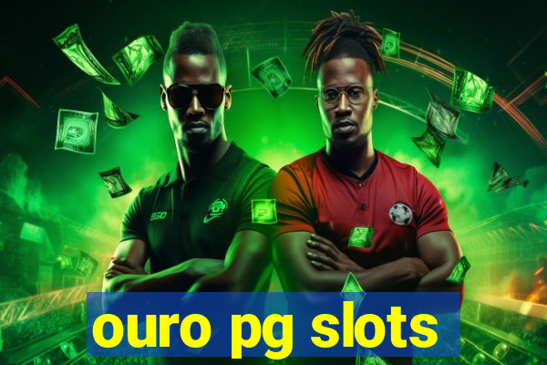 ouro pg slots