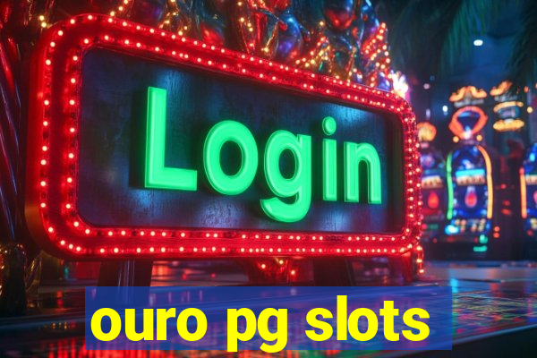 ouro pg slots