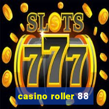 casino roller 88