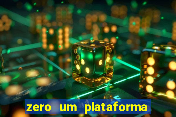 zero um plataforma de jogos