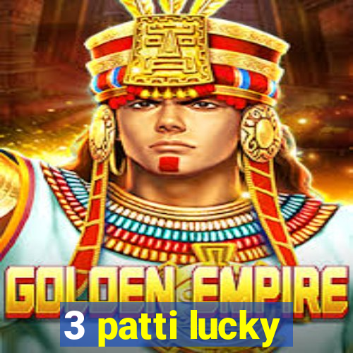 3 patti lucky