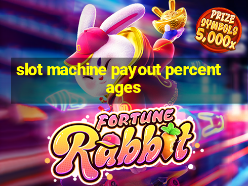 slot machine payout percentages