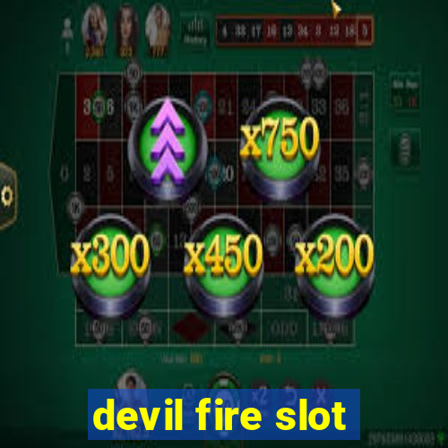 devil fire slot