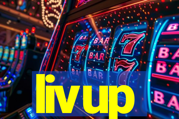 livup