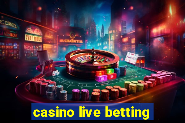 casino live betting