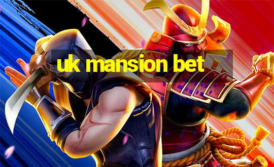 uk mansion bet