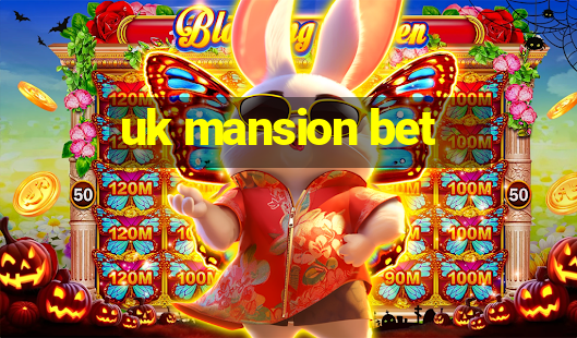 uk mansion bet