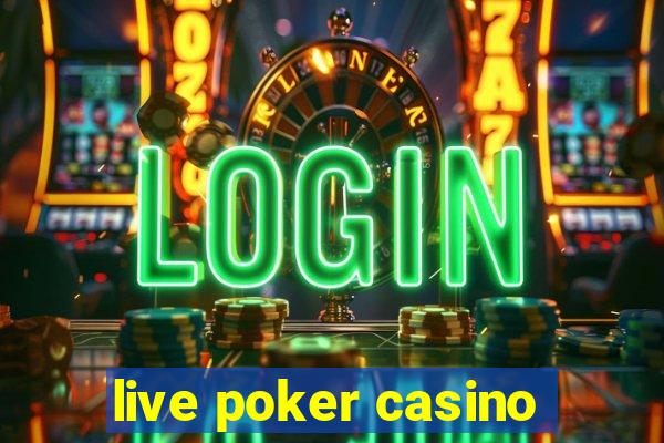 live poker casino