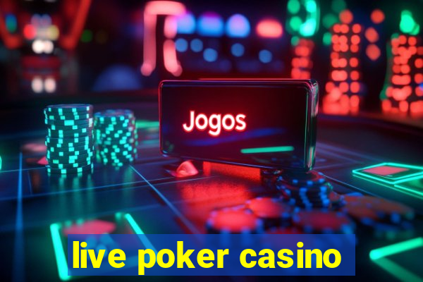 live poker casino