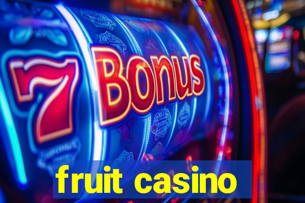 fruit casino