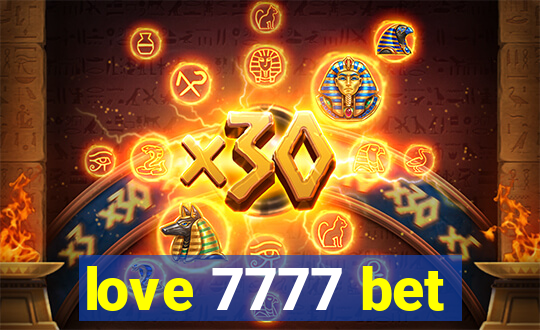 love 7777 bet